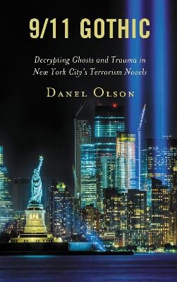 9/11 Gothic - professor Danel Olson