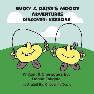 Bucky & Daisy's Moody Adventures - Discover - Donna Fatigato