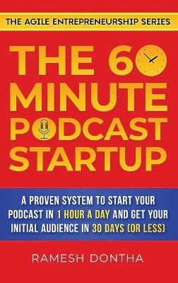 The 60-Minute Podcast Startup