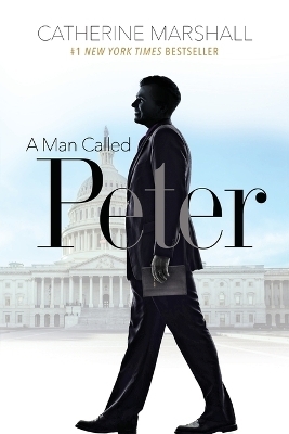 A Man Called Peter - Catherine Marshall