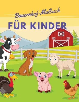 Bauernhof-Malbuch f&uuml;r Kinder - Ivy Smart