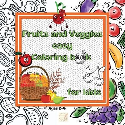 Fruits and Veggies easy Coloring book for kids - Kyla Byrd