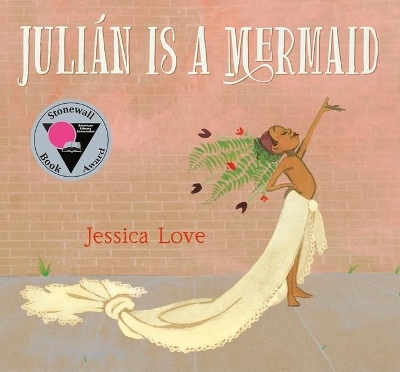 Juli&aacute;n Is a Mermaid - Jessica Love