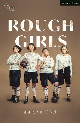 Rough Girls - Tara Lynne O'Neil