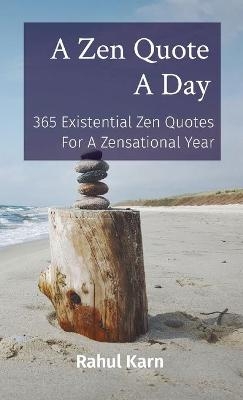 A Zen Quote A Day - Rahul Karn