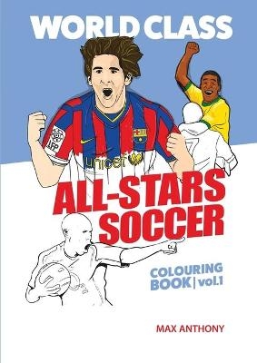 World Class All-Stars Soccer Colouring Book Volume 1