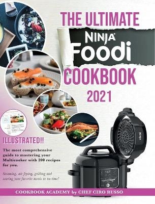 The Ultimate Ninja Foodi Cookbook 2021