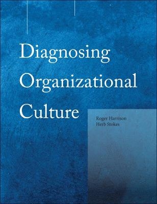 Diagnosing Organizational Culture Instrument - Roger Harrison, Herb Stokes