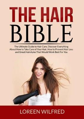 The Hair Bible - Loreen Wilfred
