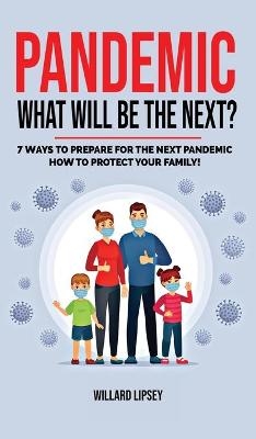 Pandemic - What Will Be the Next?