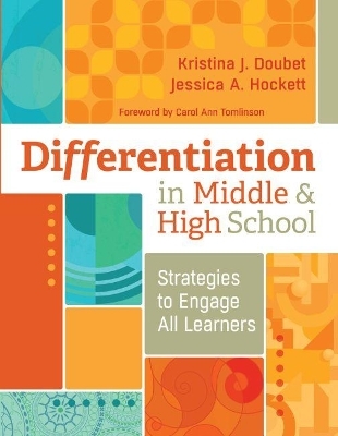 Differentiation in Middle and High School - Kristina J. Doubet, Jessica A. Hockett