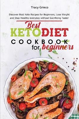 Best Keto Diet Cookbook for Beginners - Tracy Grieco