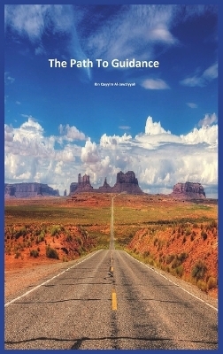 The Path To Guidance -  Ibn Qayyim Al-Jawziyyah