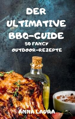 Der Ultimative Bbq-Guide 50 Fancy