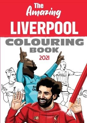 The Amazing Liverpool Colouring Book 2021
