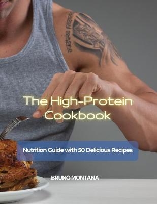 The High-Protein Cookbook