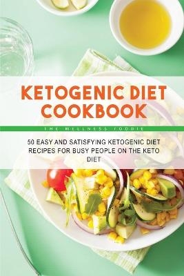 ketogenic diet cookbook -  The Wellness Foodie