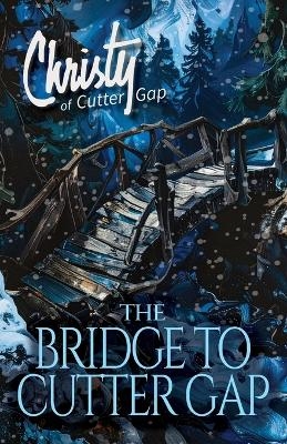 The Bridge to Cutter Gap