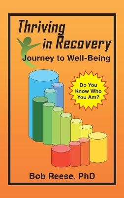 Thriving in Recovery - Bob Reese