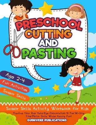 Preschool Cutting and Pasting - Guinevere Publications