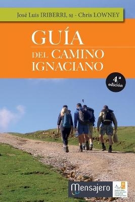 Gu&iacute;a del Camino Ignaciano - Jos&eacute; Luis Iriberri, Chris Lowney