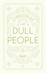 Christmas With Dull People -  Saki