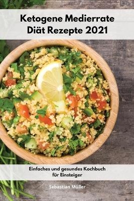 Ketogene Medierrate Diät Rezepte 2021