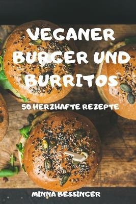 Veganer Burger Und Burritos -  Minna Bessinger