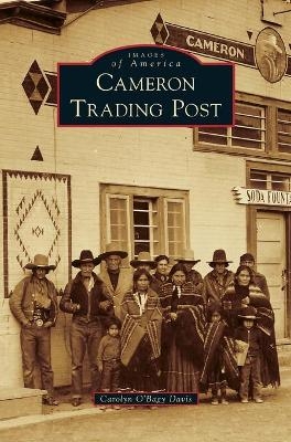 Cameron Trading Post - Carolyn O'Bagy Davis