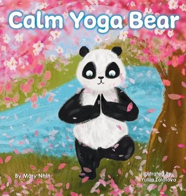 Calm Yoga Bear - Mary Nhin