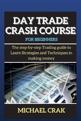Day Trade Crash Course for beginners