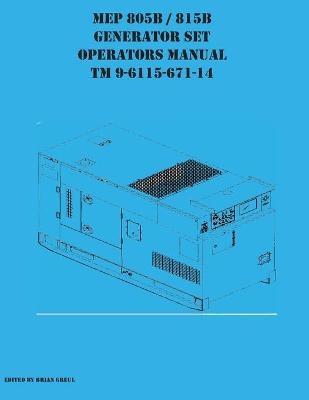 MEP 805B / 815B Generator Set Operators Manual TM 9-6115-671-14