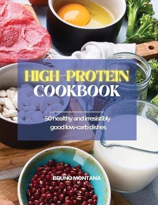 High-Protein Cookbook
