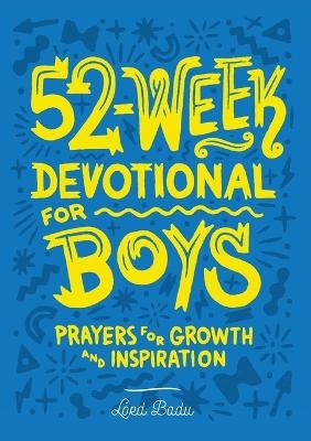 52-Week Devotional for Boys - Lord Badu