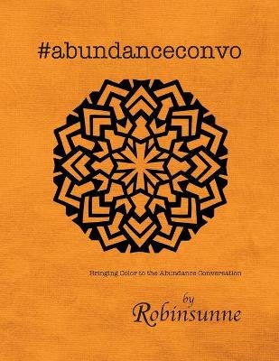 #abundanceconvo -  Robinsunne