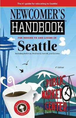 Newcomer's Handbook for Moving To and Living In Seattle