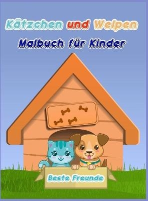 K&auml;tzchen und Welpen Malbuch f&uuml;r Kinder - Hereward Olsers