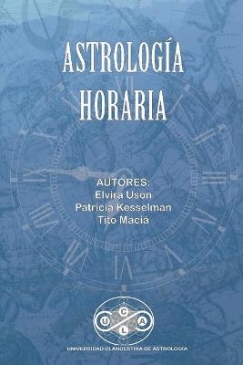 Astrologia Horaria - Tito Maci&aacute;, Elvira Uson, Patricia Kesselman