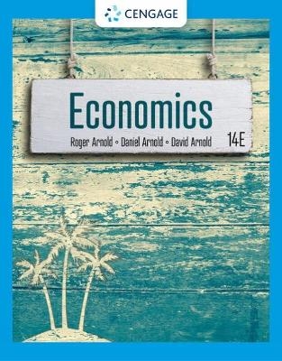 Economics - Roger A. Arnold, Daniel Arnold, David Arnold