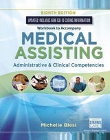 Student Workbook for Blesiâ€™s Medical Assisting: Administrative & Clinical Competencies - Blesi, Michelle