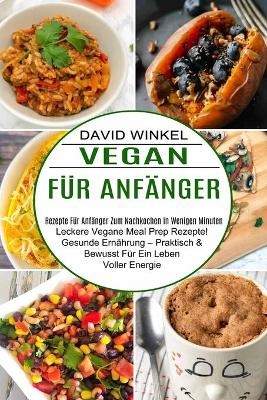 Vegan F&uuml;r Anf&auml;nger - David Winkel