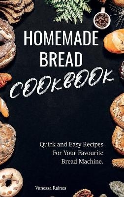 Homemade Bread Cookbook