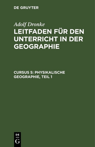 Adolf Dronke: Leitfaden für den Unterricht in der Geographie / Physikalische Geographie, Teil 1