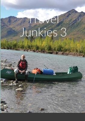 Travel Junkies 3 - Henry Intili