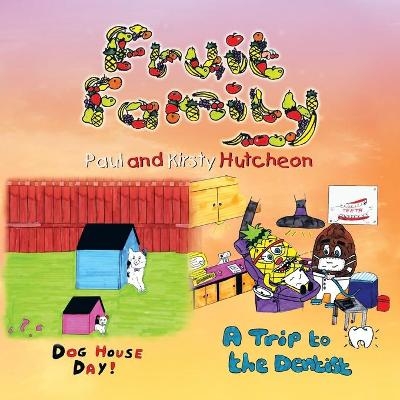 Fruit Family -  Paul, Kirsty Hutcheon