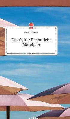Das Sylter Recht liebt Marzipan. Life is a Story - story.one