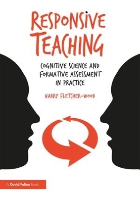 Responsive Teaching - Harry Fletcher-Wood