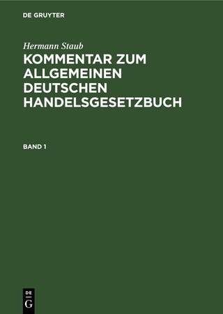 Kommentar zum Allgemeinen Deutschen Handelsgesetzbuch. Band 1