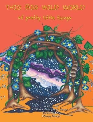 THIS BIG WILD WORLD of Pretty Little Things - 