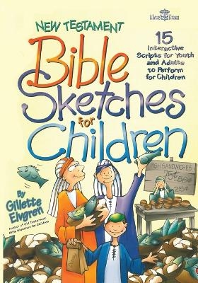 New Testament Bible Sketches for Children - Gillette Elvgren  Jr